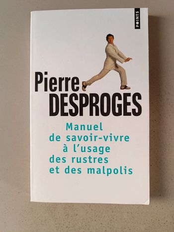 Pierre Desproges manuel de savoir-vivre à l'usage des Russes et des malpolis