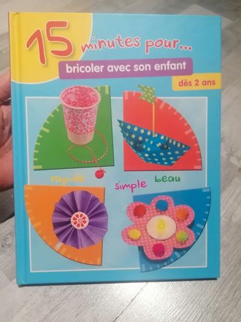 Livre 15 minutes pour bricoler avec son enfant 👧🏻