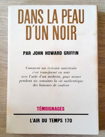 dans la peau d'un noir - john howard griffin témoignage