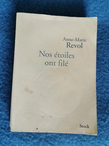 Nos étoiles ont filé, livre de Anne-Marie Revol