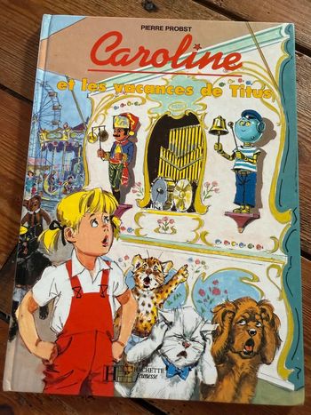 Édition Hachette BE - Livre rare Caroline et les vacances de Titus album bd Pierre Probst