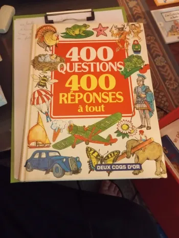 400 questions 400 réponses à tout