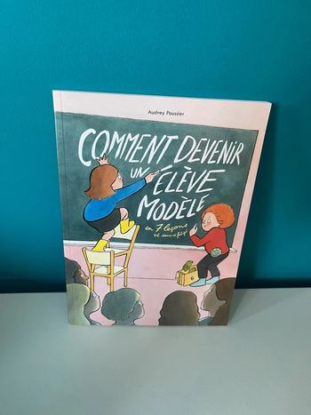 Livre école des loisirs comment devenir un élève modèle