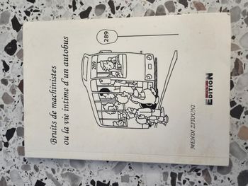 Bruits de machinistes ou la vie intime d'un autobus