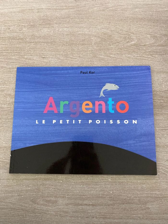 Argento, le petit poisson