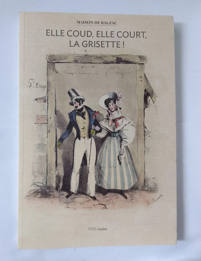 Maison de Balzac - Elle coud, Elle court, La grisette