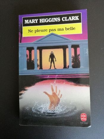 Thriller de Mary Higgins Clark Ne pleure pas ma belle en très bon état