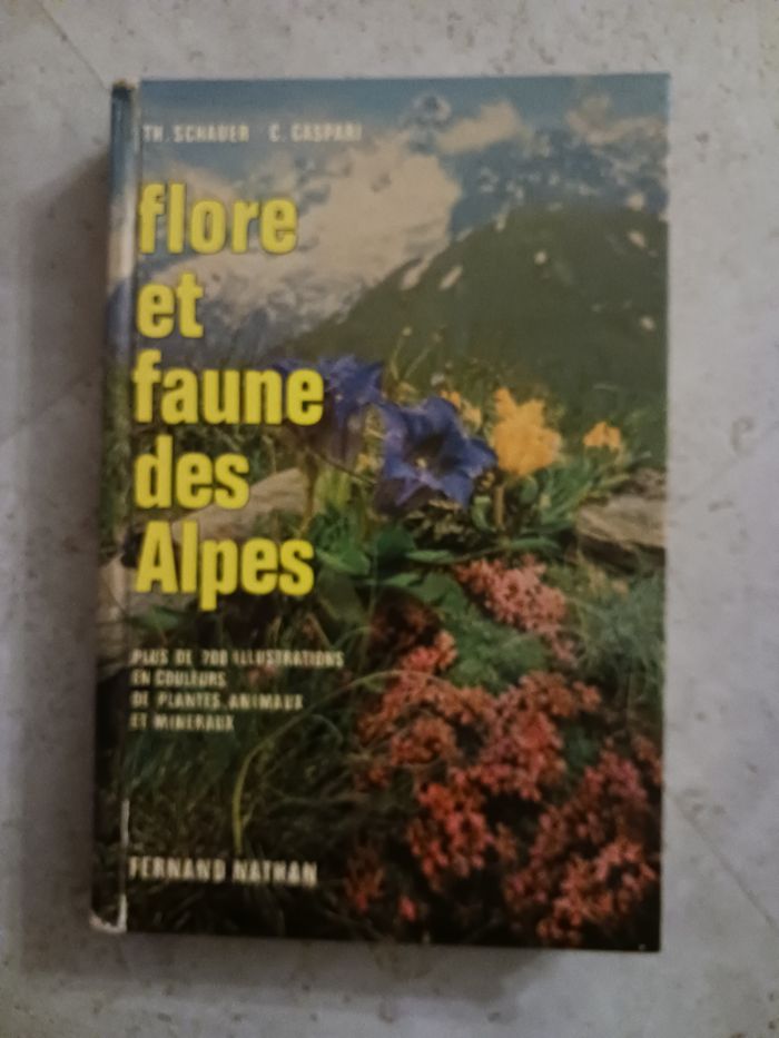 livre flore et faune des Alpes Th Schauer C Caspari