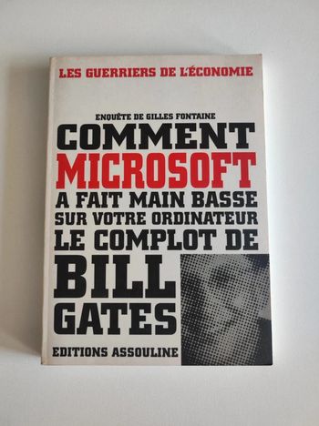 Livre Les Guerriers de l'Économie / Comment Microsoft a fait main basse sur votre Ordinateur