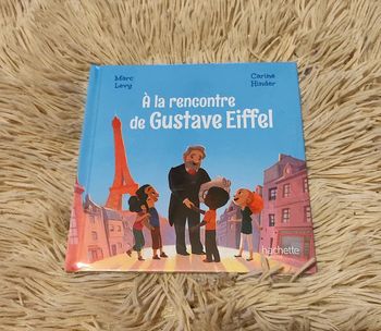 A la rencontre de Gustave Eiffel de Marc Levy et Carine Hinder🔄