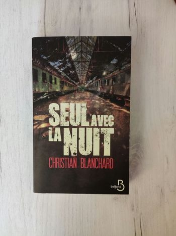 Seul avec la nuit de Christian Blanchard