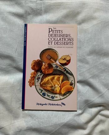 Livre de cuisine Weight Watchers Les petits déjeuners collations et desserts