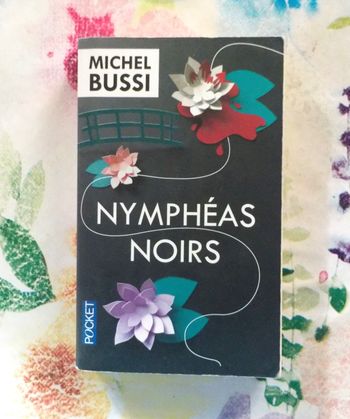 Nymphéas noirs de Michel Bussi Ed. Pocket