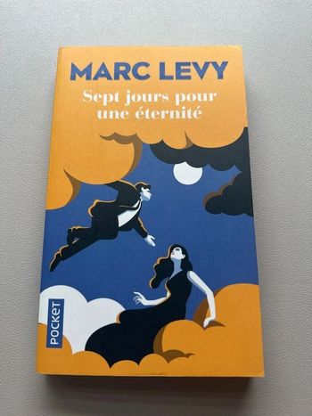 Marc Lévy : 7 jours pour l’éternité