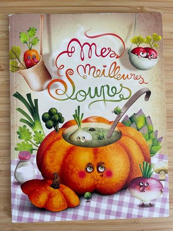 Mes meilleures soupes - la marelle