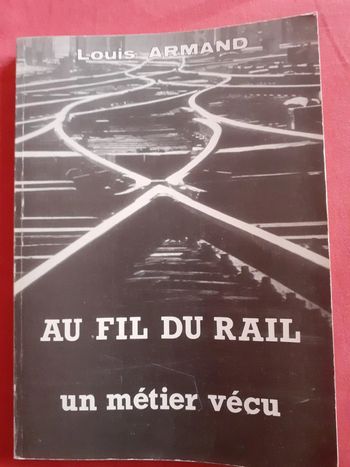 Au fil du rail - Louis Armand