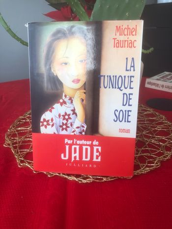 La tunique de soie - Michel Tauriac