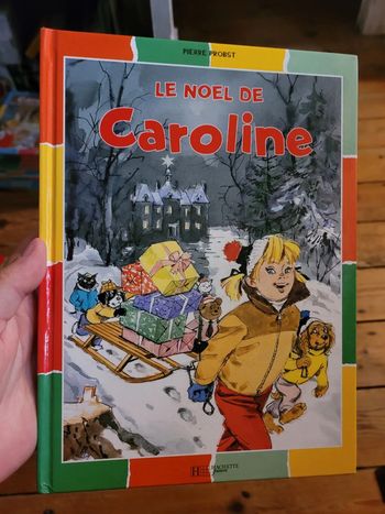 Livre rare Le Noël de Caroline multicolore Pierre Probst Hachette Jeunesse Album collection