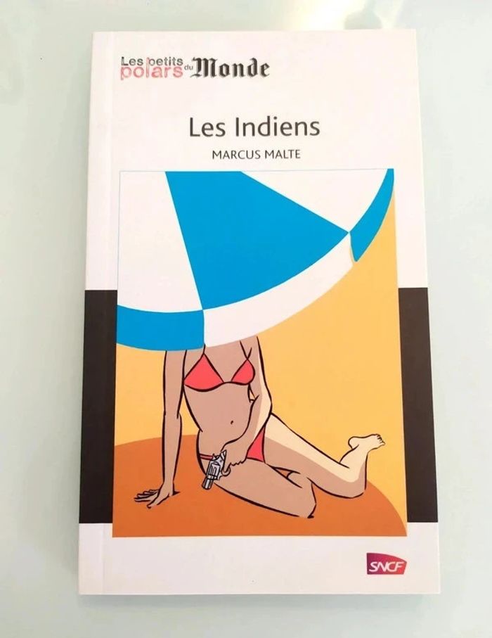 Les petits polars Le Monde, Marcus Malte - Les Indiens.