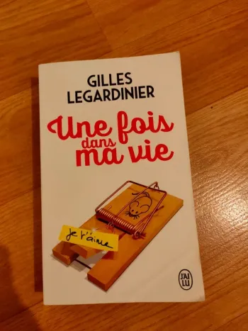 Une fois dans ma vie