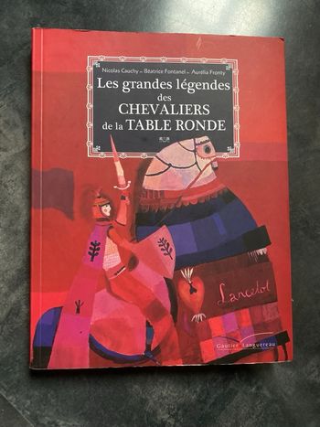 Beau livre les grandes légendes des chevaliers de la table ronde