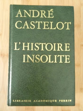 André Castelot 🫧 L'histoire insolite