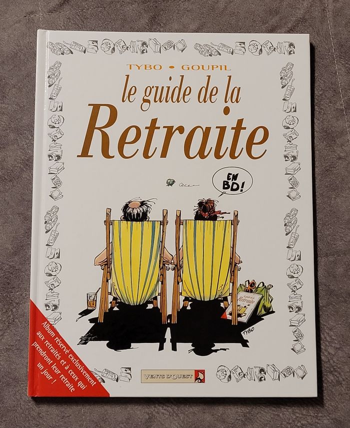 Le Guide De La Retraite Jacky Goupil, Tybo (Dessins)