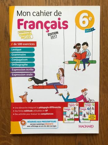 Mon cahier de Français 6ème (avec les corrigés) - Magnard