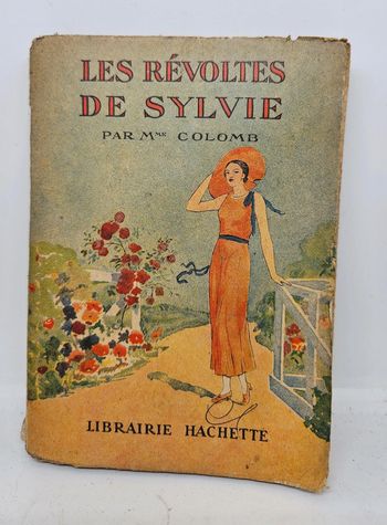 Ancien livre. 
"Les révoltes de Sylvie", de Mme Colomb.
256 pages. 
En l'état