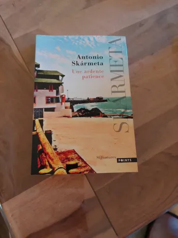 Une ardente patience, de Antonio Skármeta