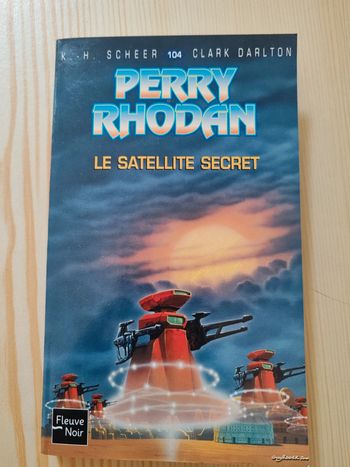 K. H- . Scheer / C. Darlton 🌸 Perry Rhodan Le satellite secret