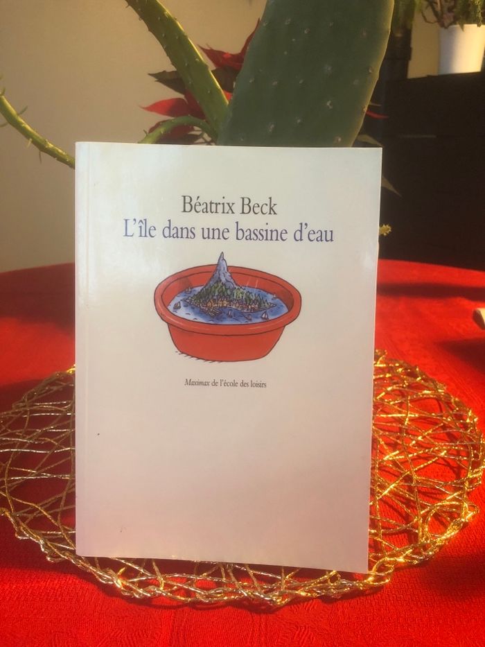 L’île dans une bassine d’eau - Béatrix Beck