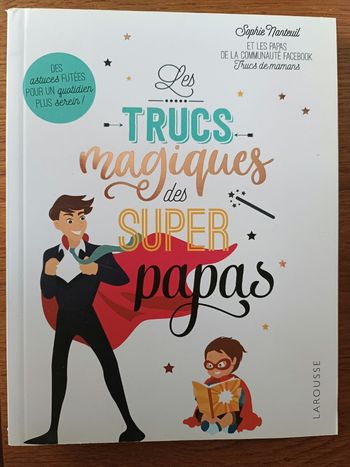 Les trucs magiques des supers papas