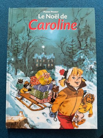 Livre vintage Le Noël de Caroline Pere album bd Pierre Probst Hachette