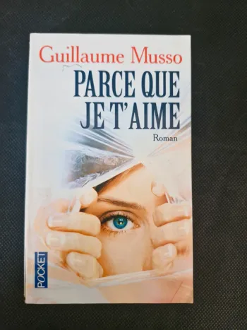 Parce Que Je T Aime - Guillaume Musso