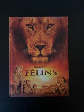 Livre Disneynature FÉLINS (neuf)