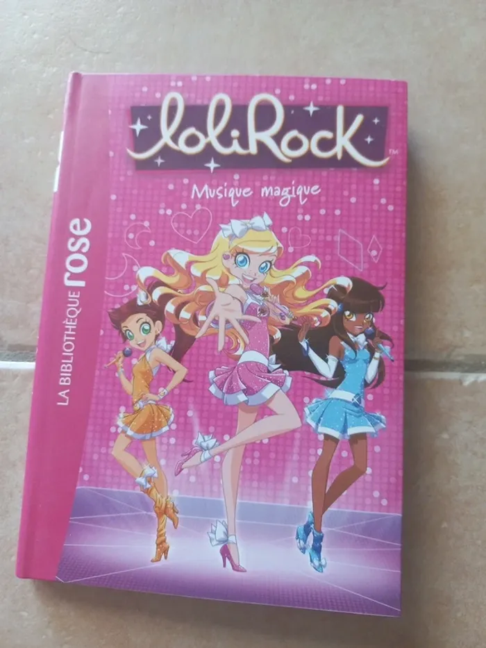 Bibliothèque rose Lolirock tome 6