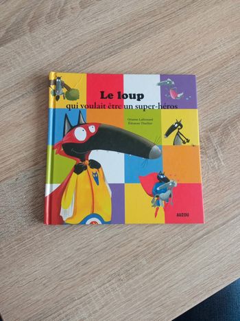 Le loup qui voulait être un super héros