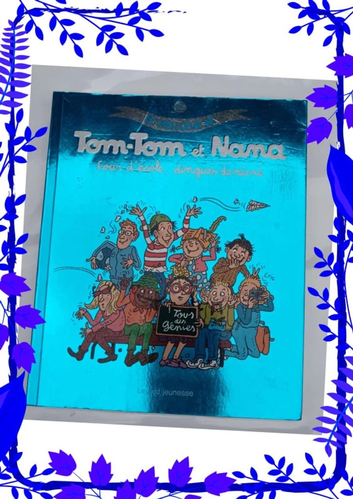 Tom-Tom et Nana Fous d'école, dingues de récré