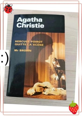 Roman Agatha Christie. Hercule Poirot quitte la scène et Mr Brown