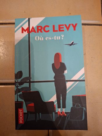 Où es-tu Marc Lévy