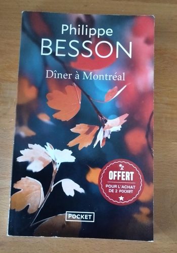 Livre Dîner à Montréal de Philippe Besson