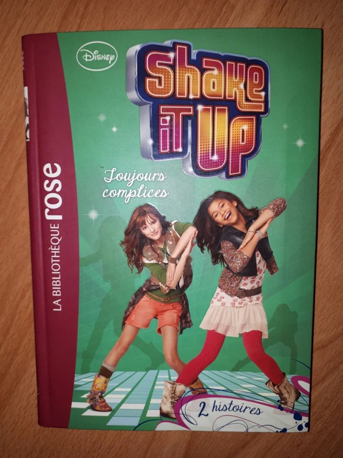 Shake It Up - Toujours complices, Tome 4
