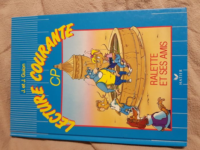 Ralette et ses amis Lecture courante CP Jeanine GUION orthophoniste et Jean GUION enseignant