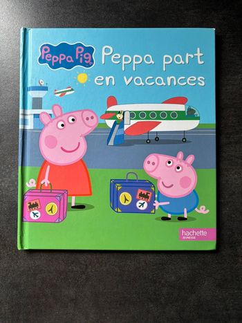 Livre Pepa Pig part en vacances Hachette jeunesse