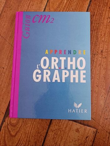 Manuel éditions Hatier apprendre l'orthographe CM2 neuf