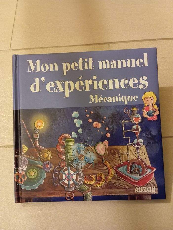 Mon petit manuel d'expériences - Mécanique - photo numéro 1