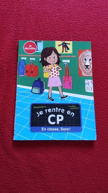 Je rentre en CP – En classe, Sara !