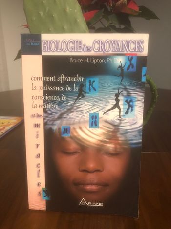 Biologie des croyances - Bruce H Lipton 