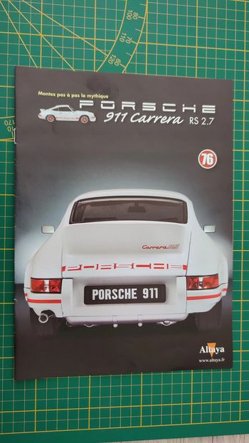 Fascicule seul sans pièce n°76 pièce détachée Porsche 911 Carrera RS 2.7 1/8 1/8ème Altaya #B37